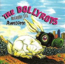 The Dollyrots : Because I'm Awesome